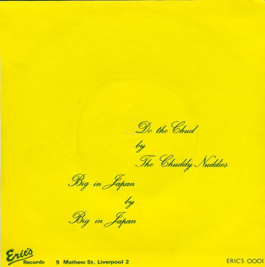 Big In Japan / The Chuddy Nuddies : Brutality, Religion And A Dance Beat (7", Single)