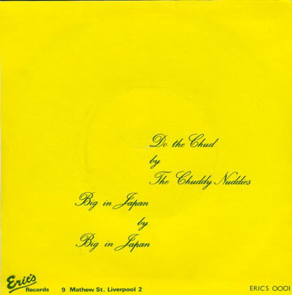 Big In Japan / The Chuddy Nuddies : Brutality, Religion And A Dance Beat (7", Single)