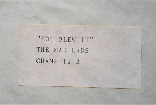 The Mad Lads : You Blew It (12", W/Lbl)