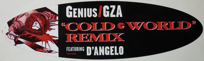 The Genius / GZA Featuring D'Angelo : Cold World (Remix) (12", Promo)
