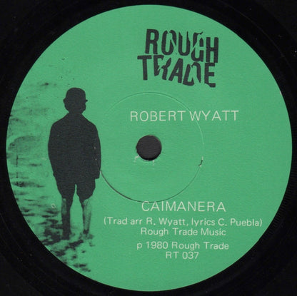 Robert Wyatt : Arauco / Caimanera (7")