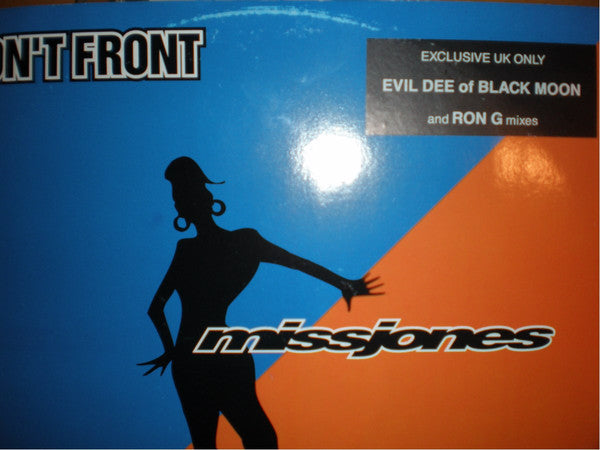 Miss Jones (2) : Don't Front / Where I Wanna Be Boy (12")