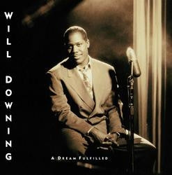 Will Downing : A Dream Fulfilled (LP, Album)
