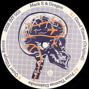 Mark E & Dragon (10) : Good Times (12")