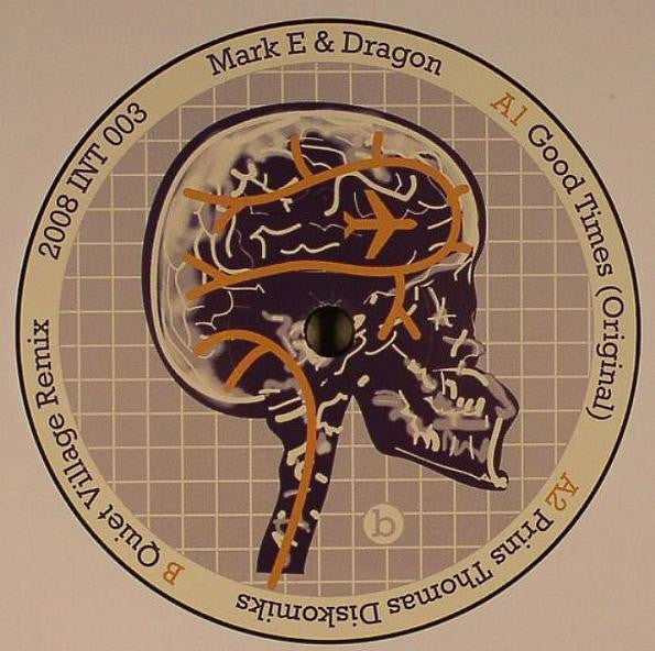 Mark E & Dragon (10) : Good Times (12")