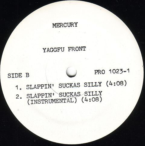Yaggfu Front : Lookin' For A Contract / Slappin' Suckas Silly (12", Promo)
