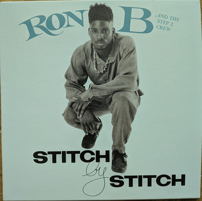 Ron B (3) And The Step 2 Crew : Stitch By Stitch (7", Ltd, RE, RP)