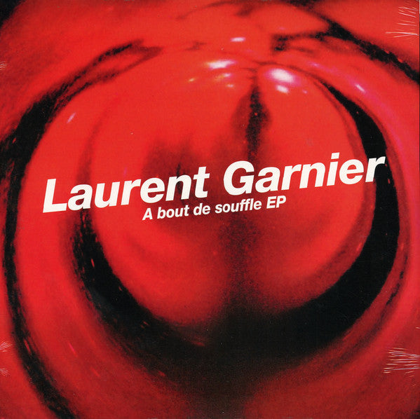 Laurent Garnier : A Bout De Souffle EP (12", EP, RE, RM)
