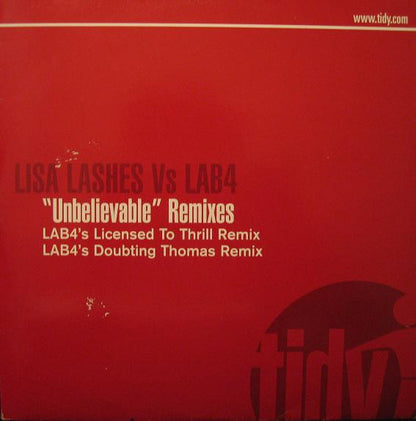 Lisa Lashes Vs. LAB4* : Unbelievable (Remixes) (12")
