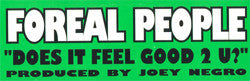 Foreal People : Does It Feel Good 2 U? (12")