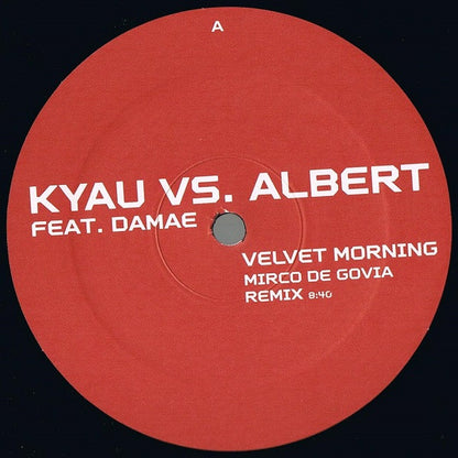 Kyau Vs. Albert* Feat. Damae : Velvet Morning  (12")