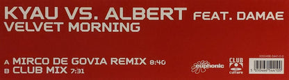 Kyau Vs. Albert* Feat. Damae : Velvet Morning  (12")