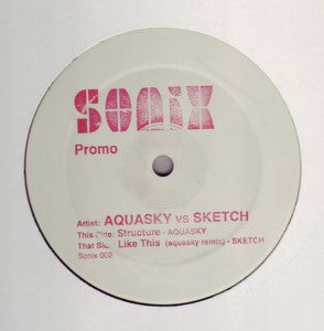 Aquasky vs Sketch : Structure / Like This (Aquasky Remix) (12", Promo)