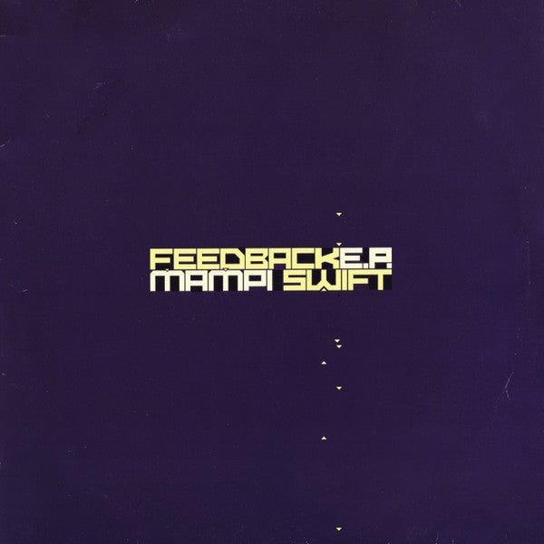 Mampi Swift : Feedback E.P. (2x12", EP)