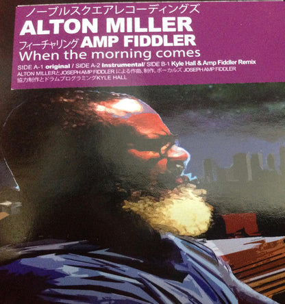 Alton Miller Feat. Amp Fiddler : When The Morning Comes (12", RE)