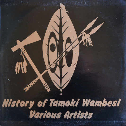 Various : History Of Tamoki Wambesi (LP, Comp)