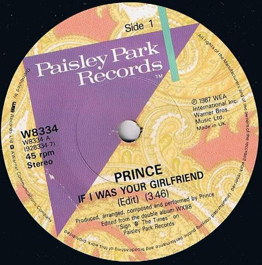 Prince : If I Was Your Girlfriend (7", Single, Pap)