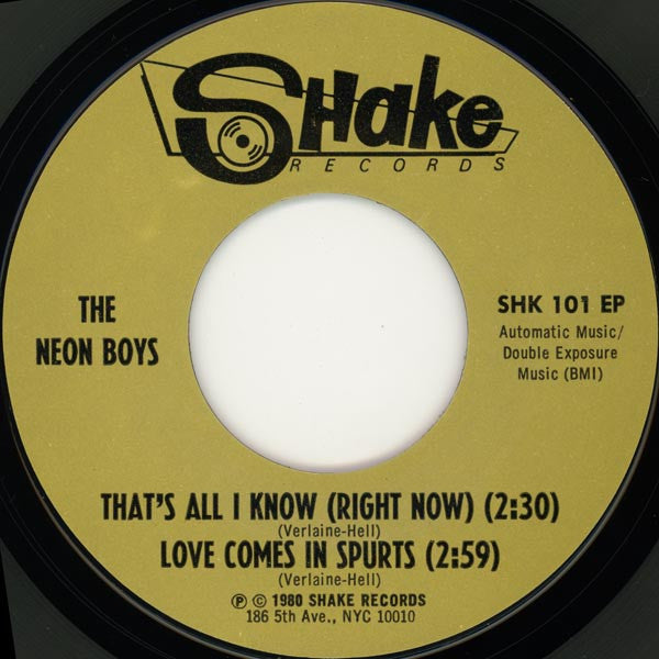 Richard Hell + The Voidoids (Part III)* / The Neon Boys : Don't Die / Time / That's All I Know (Right Now) / Love Comes In Spurts (7", EP)