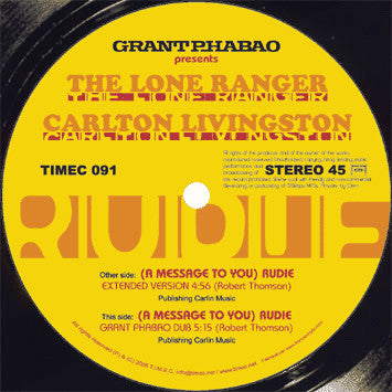 Grant Phabao Presents Lone Ranger And Carlton Livingston : (A Message To You) Rudie (12")