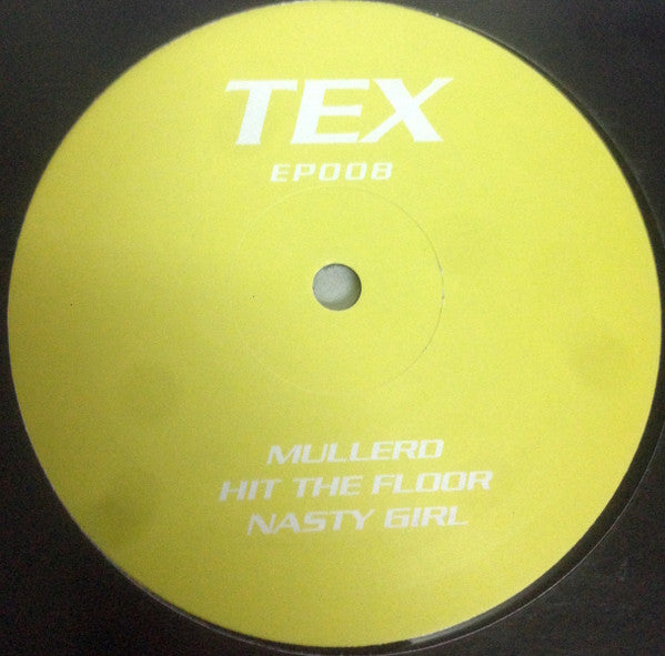 Tex (2) : Mullerd / Hit The Floor / Nasty Girl - Tex EP 8 (12", EP)
