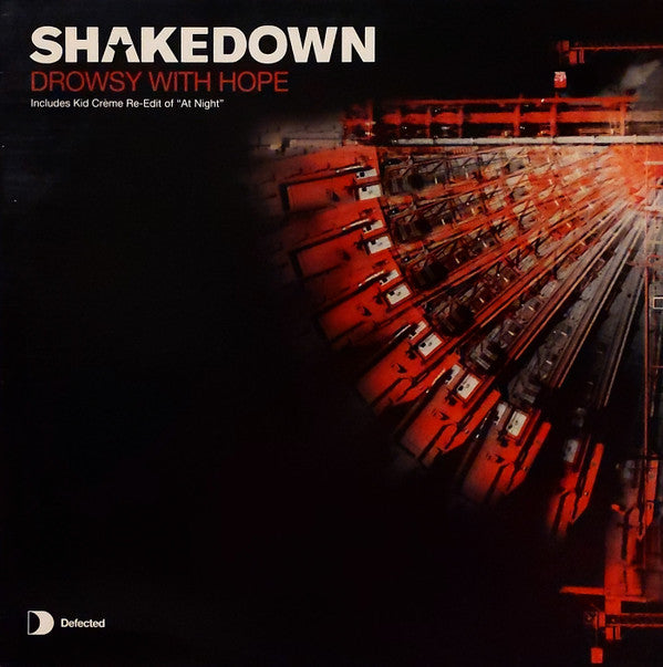 Shakedown : Drowsy With Hope (12")