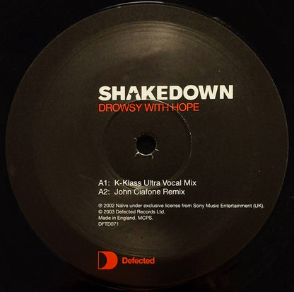 Shakedown : Drowsy With Hope (12")