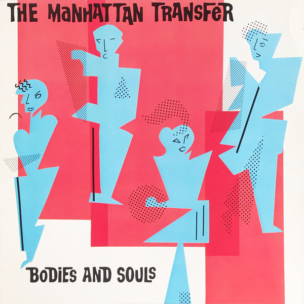 The Manhattan Transfer : Bodies And Souls (LP, Album)