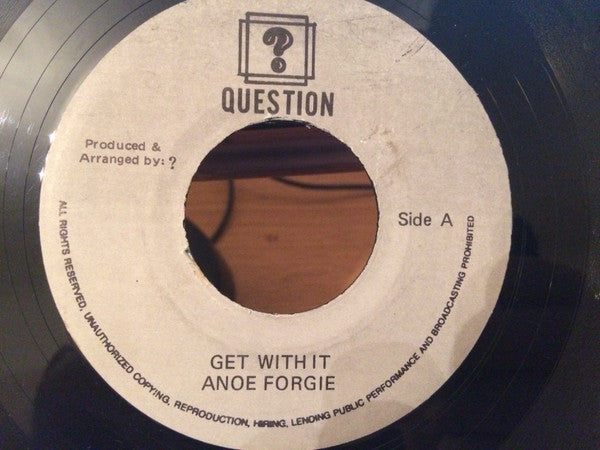Anoe Forgie* / Leroy Palmer : Get With It / Groove With it (7")