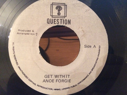 Anoe Forgie* / Leroy Palmer : Get With It / Groove With it (7")