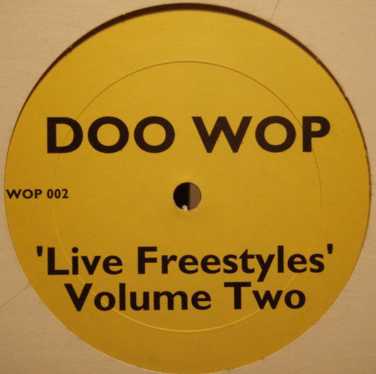 Doo Wop : Live Freestyles Volume Two (12")