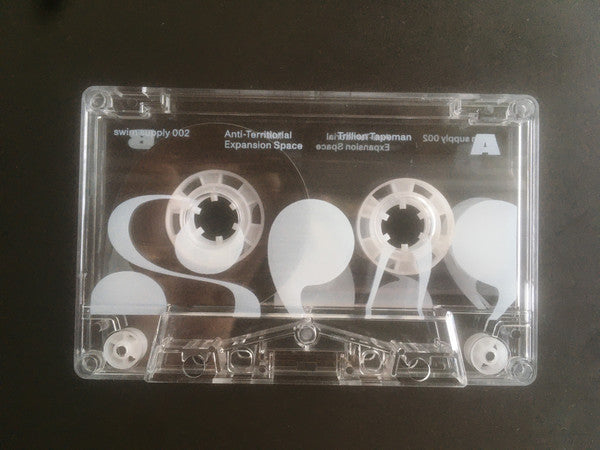Trillion Tapeman : Anti​-​Territorial Expansion Space (Cass, Album, Ltd)