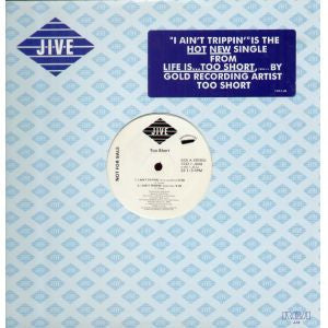 Too Short : I Ain't Trippin' (12", Promo)