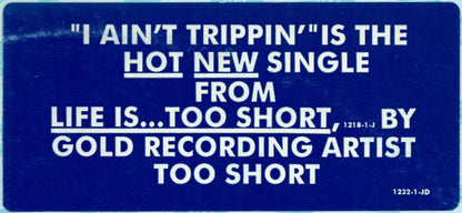 Too Short : I Ain't Trippin' (12", Promo)