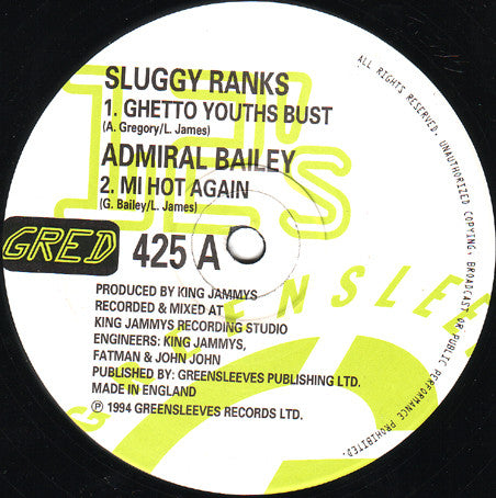 Sluggy Ranks / Admiral Bailey : Ghetto Youths Bust / Mi Hot Again (12")
