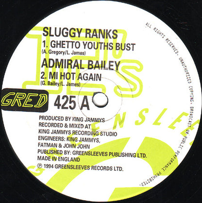 Sluggy Ranks / Admiral Bailey : Ghetto Youths Bust / Mi Hot Again (12")