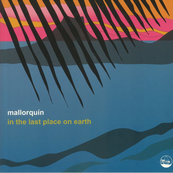 Mallorquín : In The Last Place On Earth (12", EP)