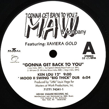 MAW & Company* Featuring: Xaviera Gold : Gonna Get Back To You (12")