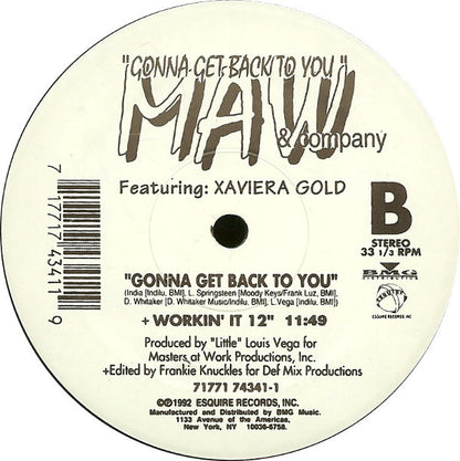 MAW & Company* Featuring: Xaviera Gold : Gonna Get Back To You (12")