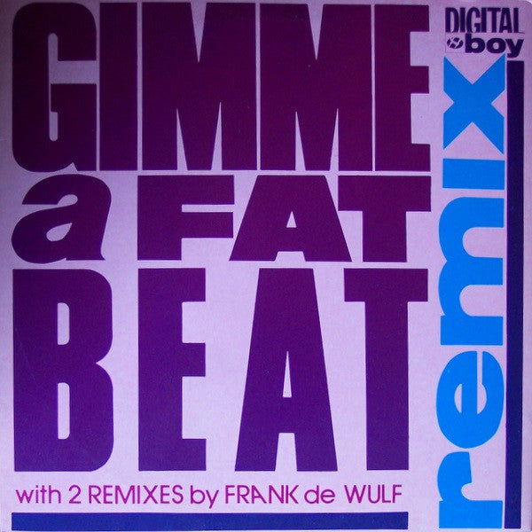 Digital Boy : Gimme A Fat Beat (Remix) / Kokko (12")