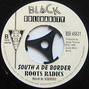 Early B (2) / Roots Radics* : No Funny Trick / South A De Border (7", RE)