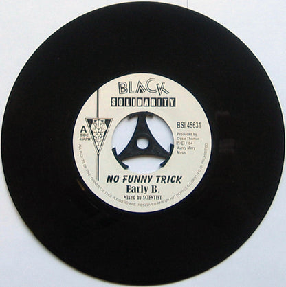 Early B (2) / Roots Radics* : No Funny Trick / South A De Border (7", RE)