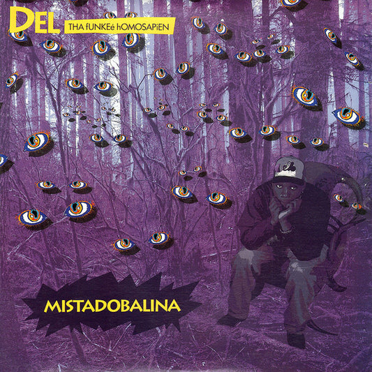 Del Tha Funkeé Homosapien* : Mistadobalina (12", Single)