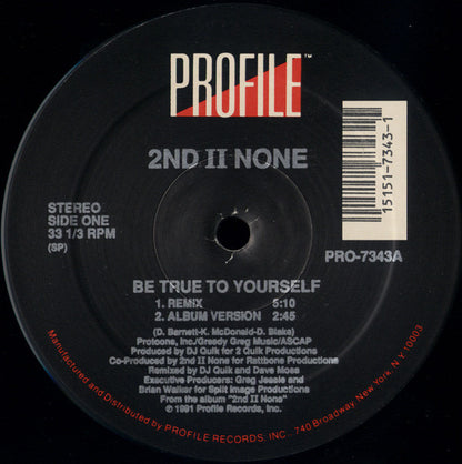 2nd II None : Be True To Yourself (12")