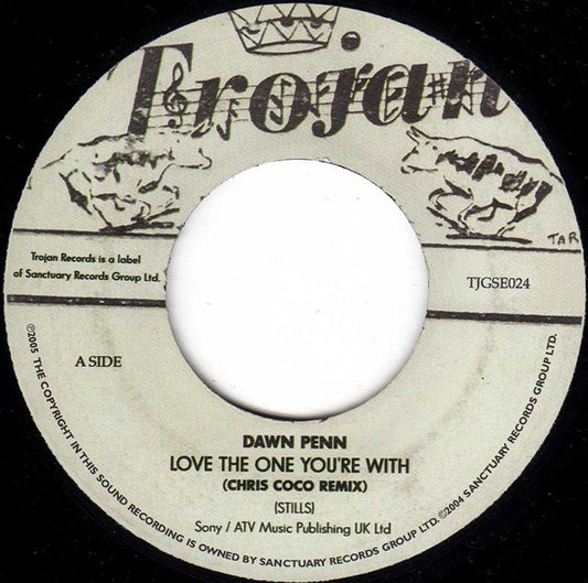 Dawn Penn : Love The One You're With (7", Single)