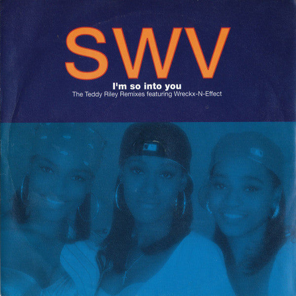 SWV : I'm So Into You (7", Single)