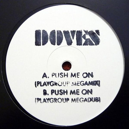 Doves : Push Me On (Playgroup Mixes) (12", Promo, W/Lbl)