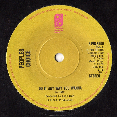 Peoples Choice* : Do It Any Way You Wanna (7", Single, Sol)