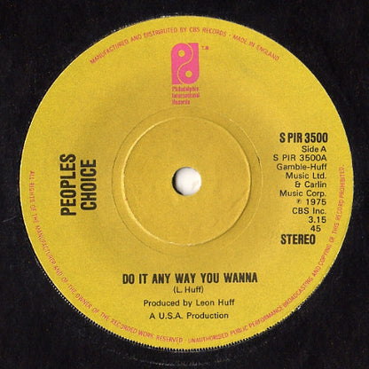 Peoples Choice* : Do It Any Way You Wanna (7", Single, Sol)