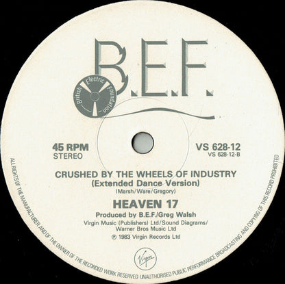 Heaven 17 : Crushed By The Wheels Of Industry (Part I & II) (12", Single)