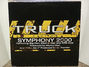 Truck* : Symphony 2000 / Who Am I (12")